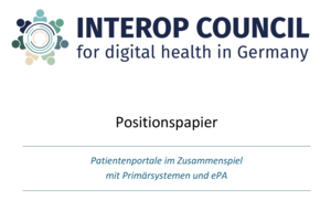 Deckblatt des Interop Council for digital health in Germany  "Patientenportale im Zusammenspiel mit Primärsystemen und ePA"